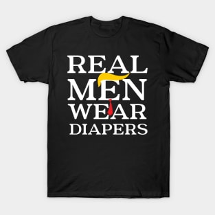 Real men wear diapers Trump 2024 Funny Sarcastic T-Shirt